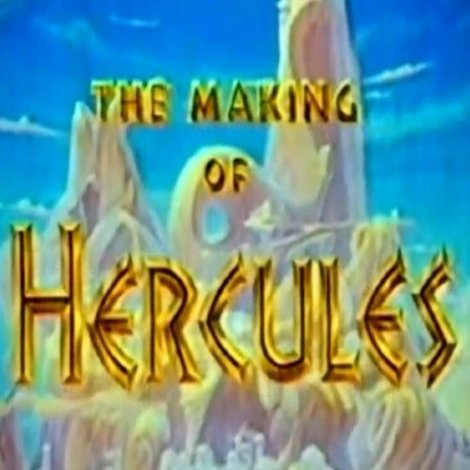The Making of Hercules