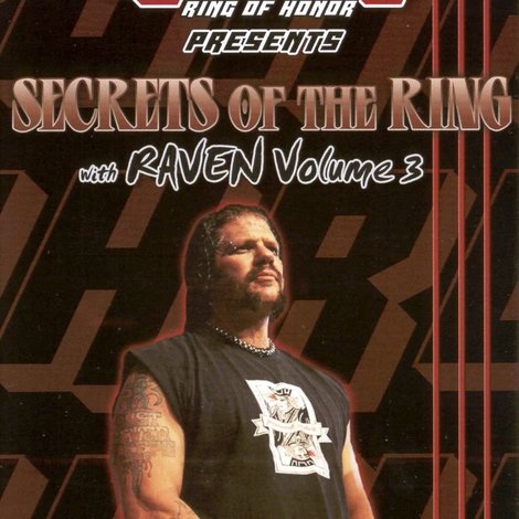 Secrets of The Ring w/ Raven Vol. 3