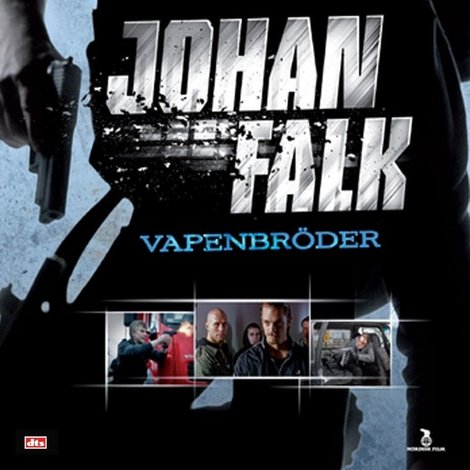 Johan Falk: Vapenbröder
