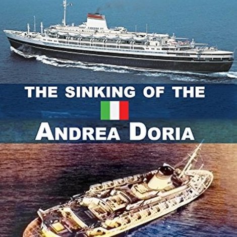 Il naufragio dell'Andrea Doria - La verità tradita