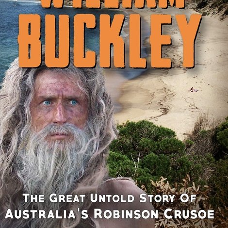The Extraordinary Tale Of William Buckley