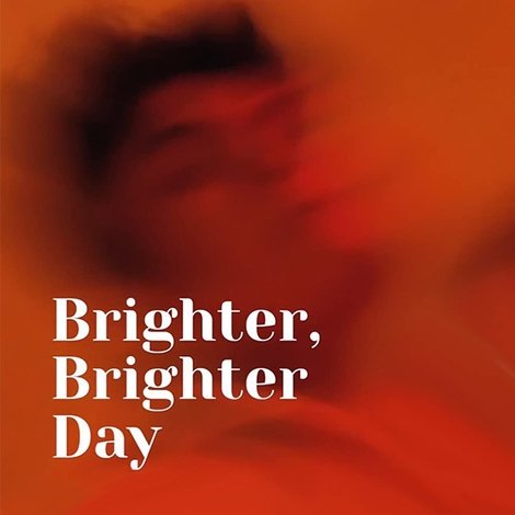 Brighter, Brighter Day
