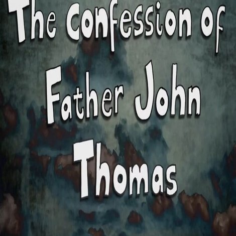 The Confession of Father John Thomas