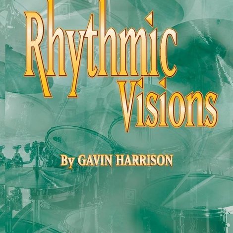 Gavin Harrison Rhythmic Visions