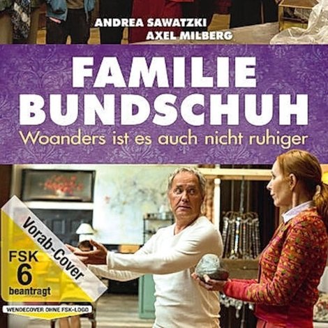 Familie Bundschuh – Woanders ist es auch nicht ruhiger