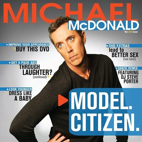 Michael McDonald: Model. Citizen.