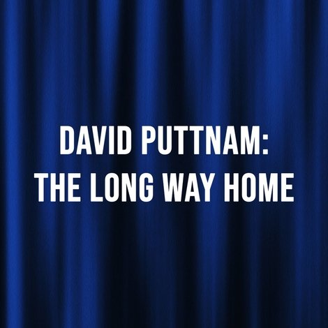 David Puttnam: The Long Way Home