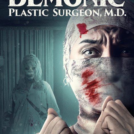 Demonic Plastic Surgeon, M D
