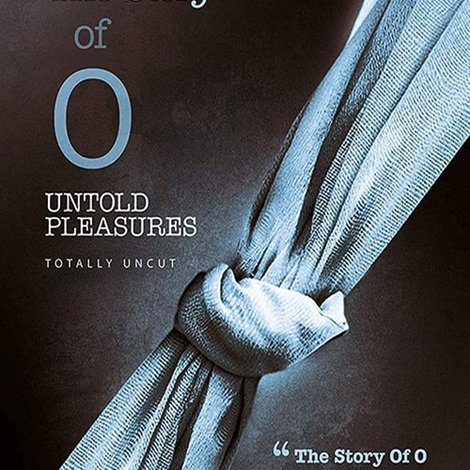 The Story of O: Untold Pleasures