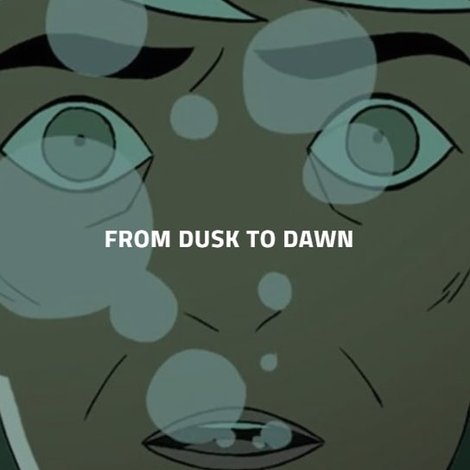 From Dusk till Dawn