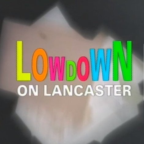 Lowdown on Lancaster