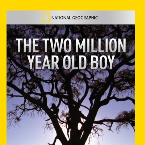 The Two Million Year Old Boy