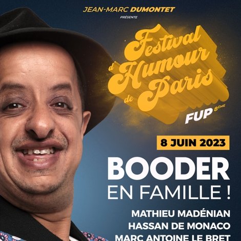 Festival d'humour de Paris - Booder : en famille !