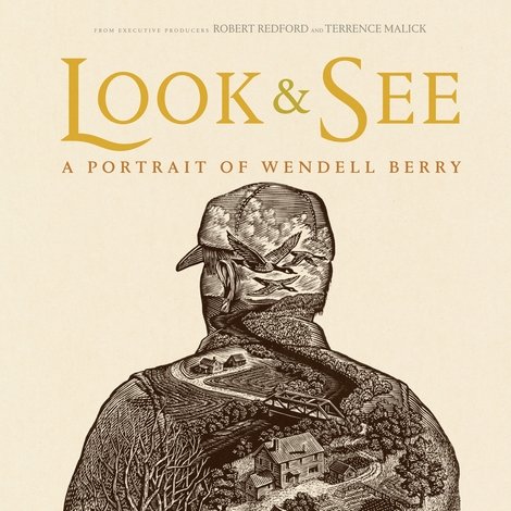 Look & See: A Portrait of Wendell Berry