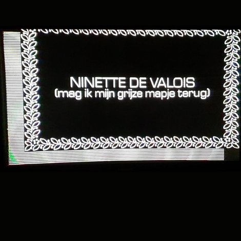 Ninette de Valois (Mag ik mijn grijze mapje terug)