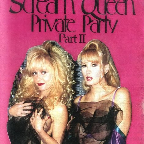 Scream Queen Private Party Part II