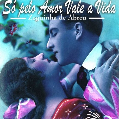 Só Pelo Amor Vale a Vida