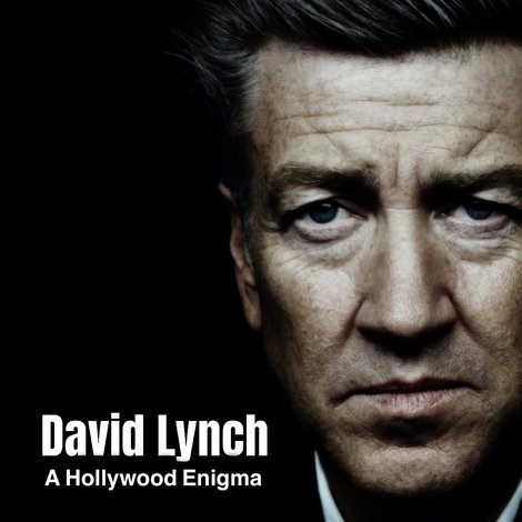 David Lynch, une énigme à Hollywood