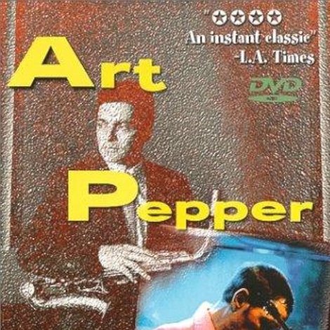 Art Pepper: Notes from a Jazz Survivor