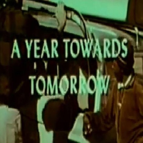 A Year Towards Tomorrow