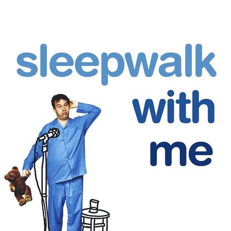 Sleepwalk with Me