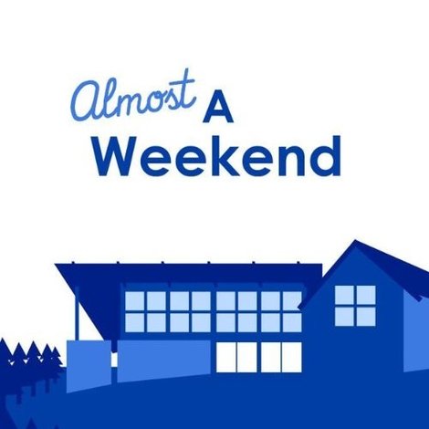 Almost A Weekend