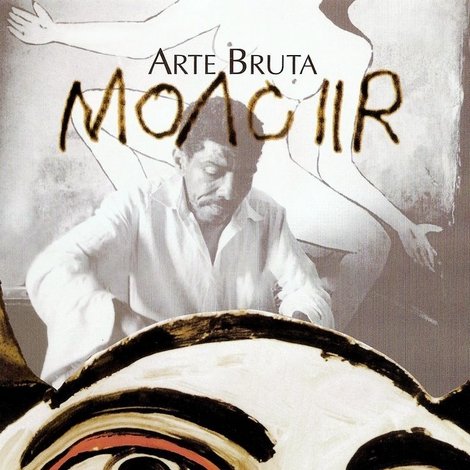 Moacir Arte Bruta