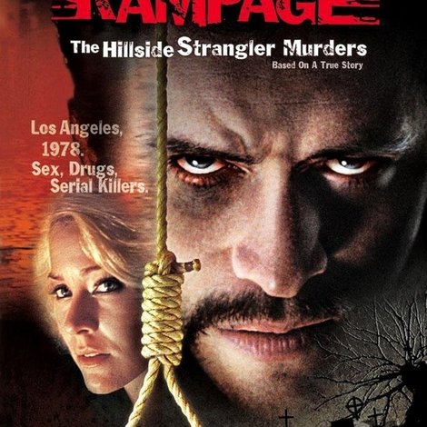 Rampage: The Hillside Strangler Murders