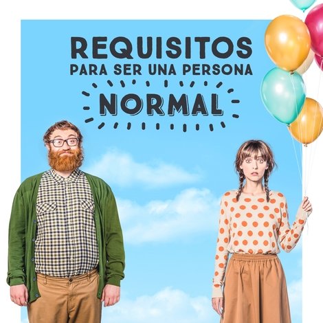 Requisitos para ser una persona normal