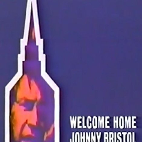 Welcome Home, Johnny Bristol