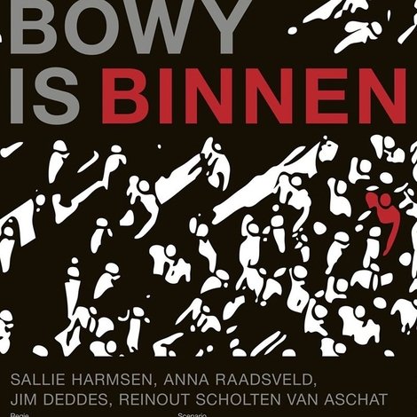 Bowy is binnen