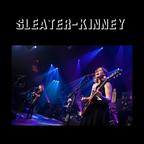 Sleater-Kinney: Live from Austin, TX