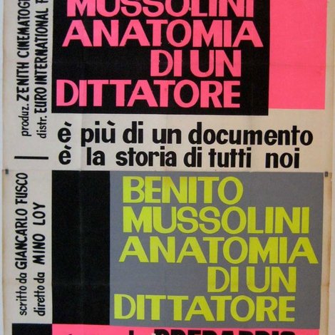 Benito Mussolini, anatomia di un dittatore