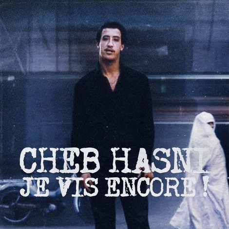 Cheb Hasni, Je vis encore !