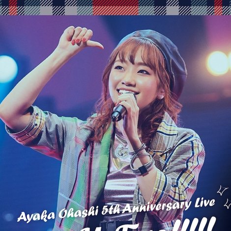 大橋彩香 5th Anniversary Live 〜 Give Me Five!!!!! 〜 at PACIFICO YOKOHAMA