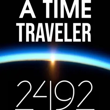 A Time Traveler: 2492