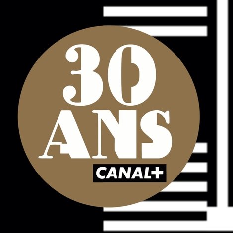 La Soirée anniversaire des 30 ans de Canal+