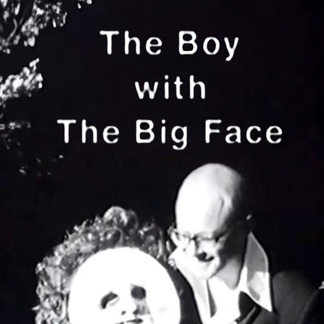 The Boy with the Big Face