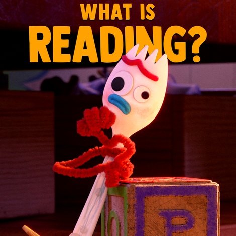 Forky Asks a Question: What Is Reading?