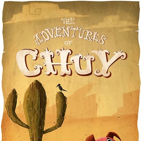 The Adventures of Chuy