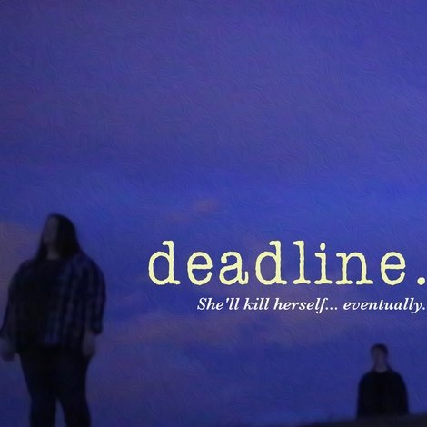 Deadline.