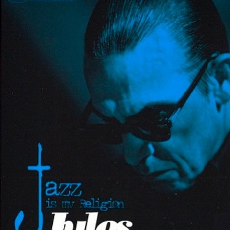 Jules Deelder: Jazz Is My Religion