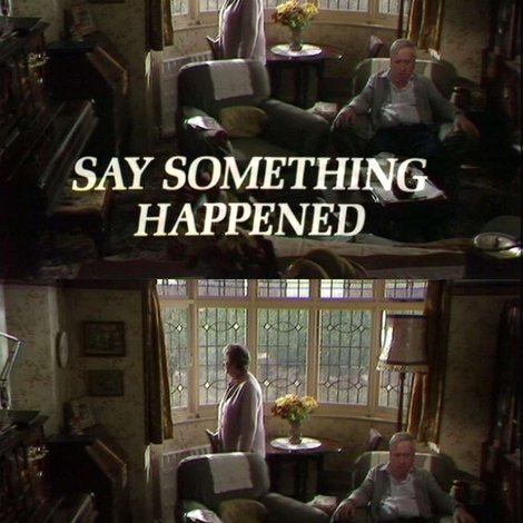 Say Something Happened