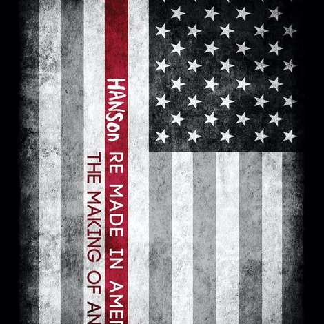 Hanson: ReMade In America