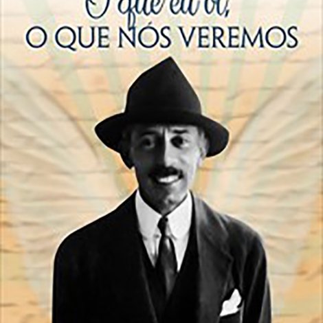 O Que Eu Vi, O Que Nós Veremos