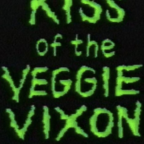 Kiss of the Veggie Vixen