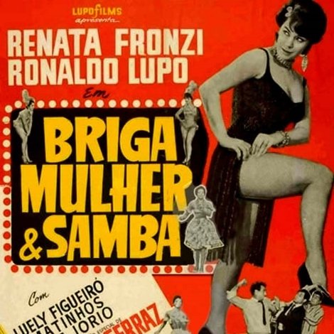 Briga, Mulher e Samba