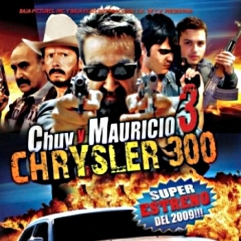 Chuy Y Mauricio 3: El Chrysler 300