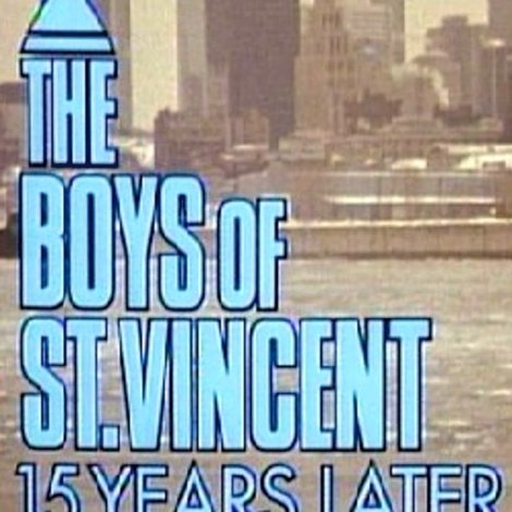 The Boys of St. Vincent: 15 Years Later
