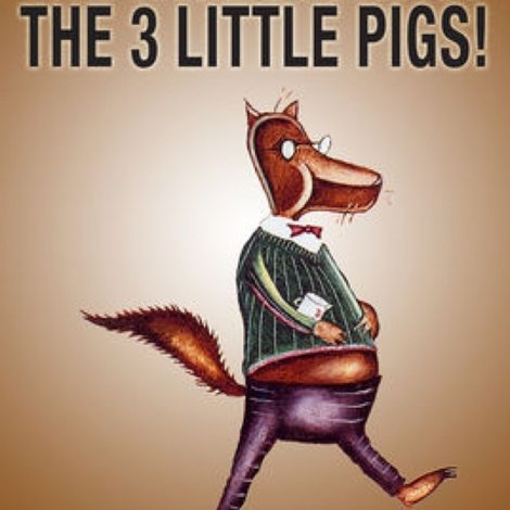 The True Story of the 3 Little Pigs!